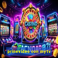 prinevideo con mytv